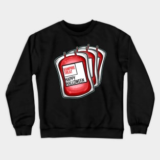 Blood Sample Blood Bag Bank Vampire Treat For Halloween Crewneck Sweatshirt